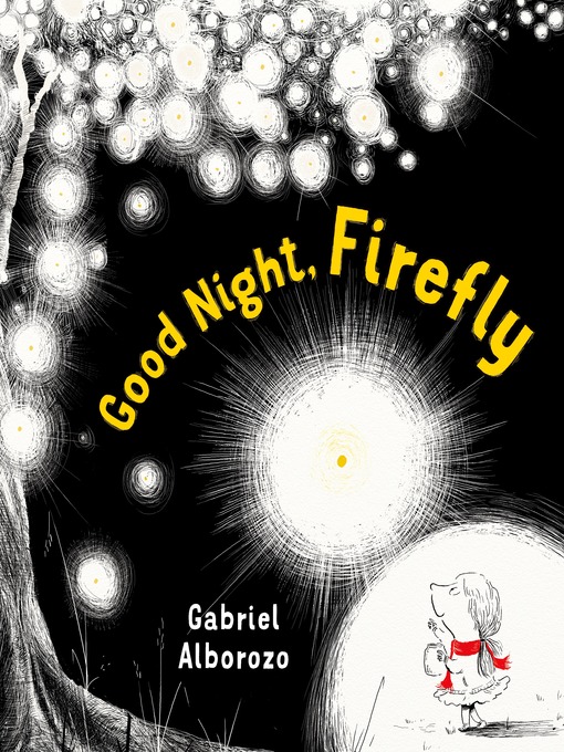 Title details for Good Night, Firefly by Gabriel Alborozo - Wait list